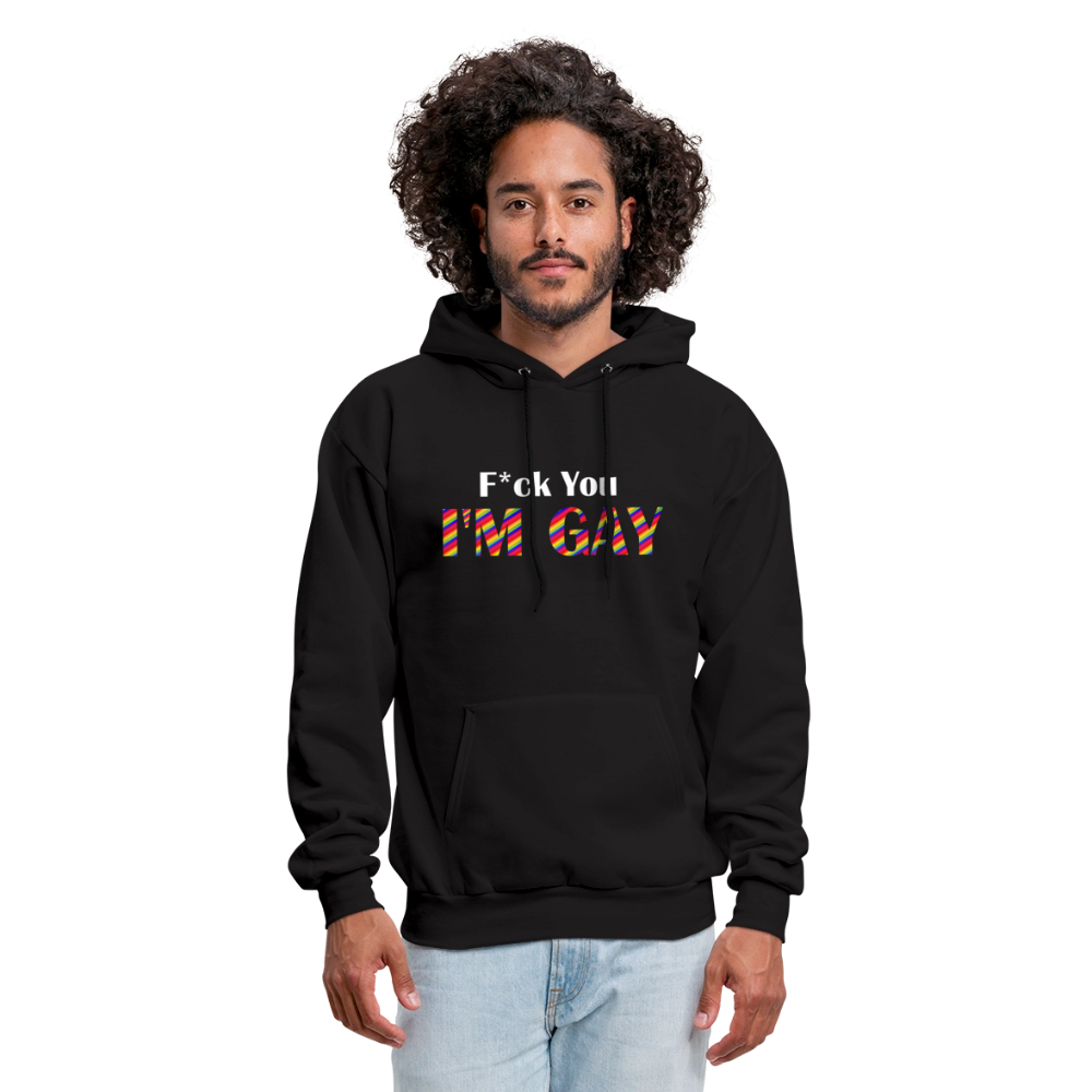 F You I'm Gay Hoodie - black