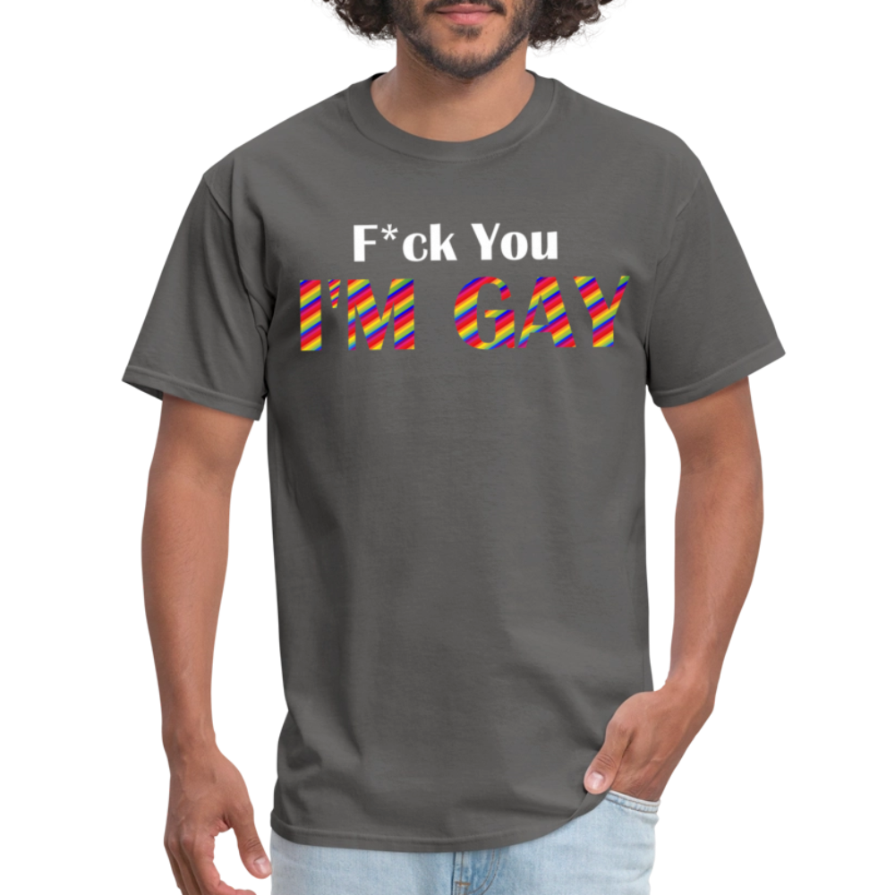 F You I'm Gay Tee - charcoal