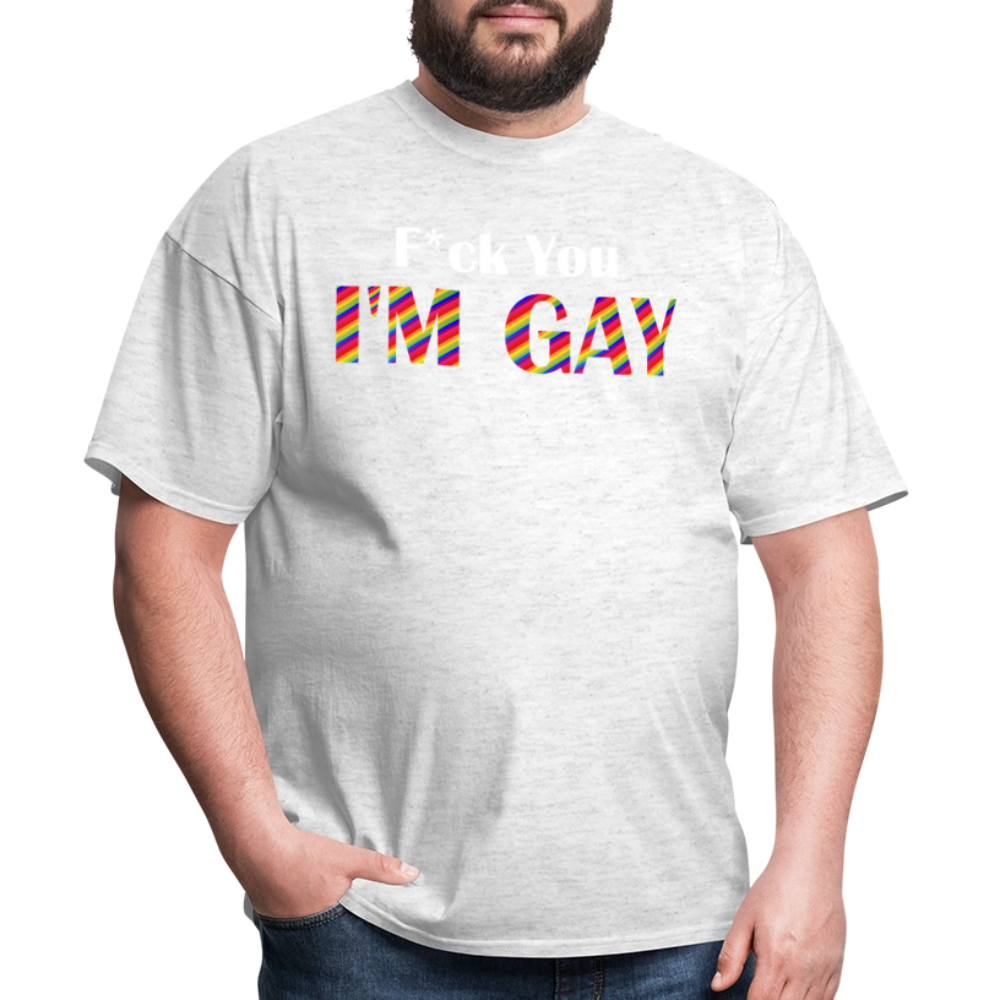 F You I'm Gay Tee - light heather gray