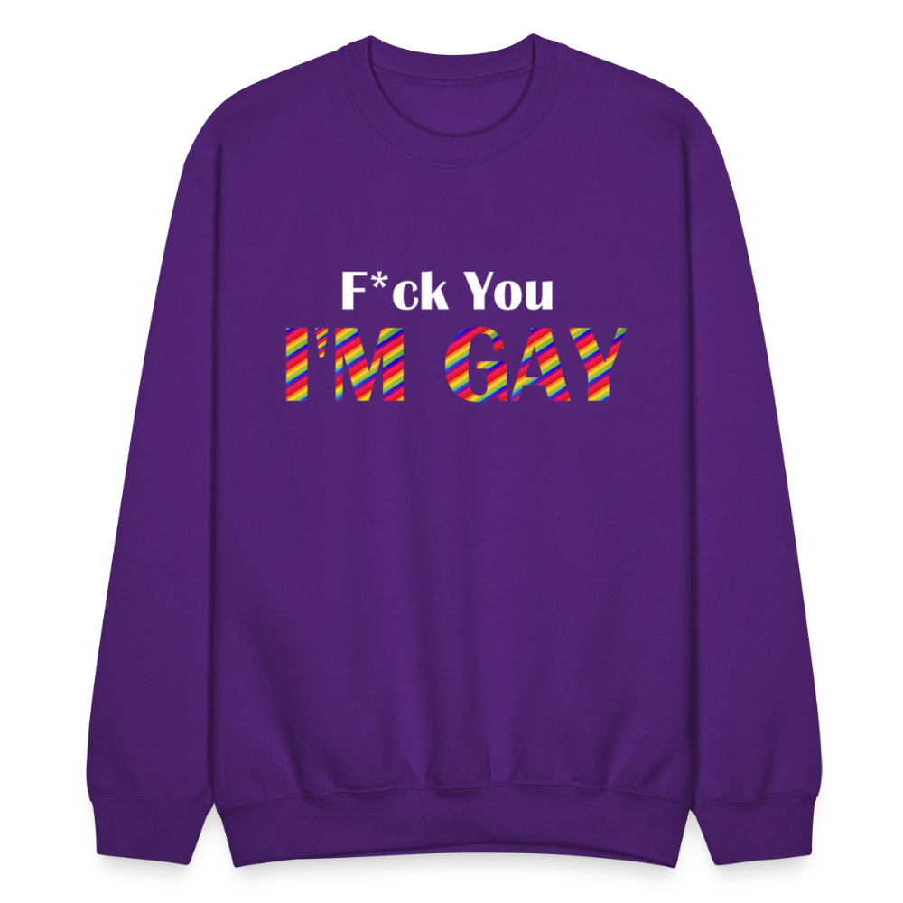 F You I'm Gay Unisex Sweatshirt - purple