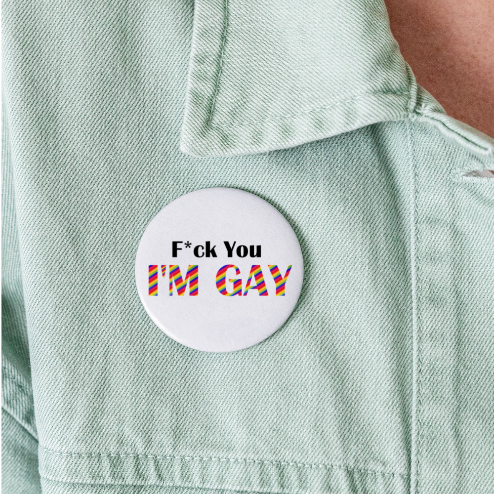 F You I'm Gay Buttons large 2.2'' (5-pack) - white