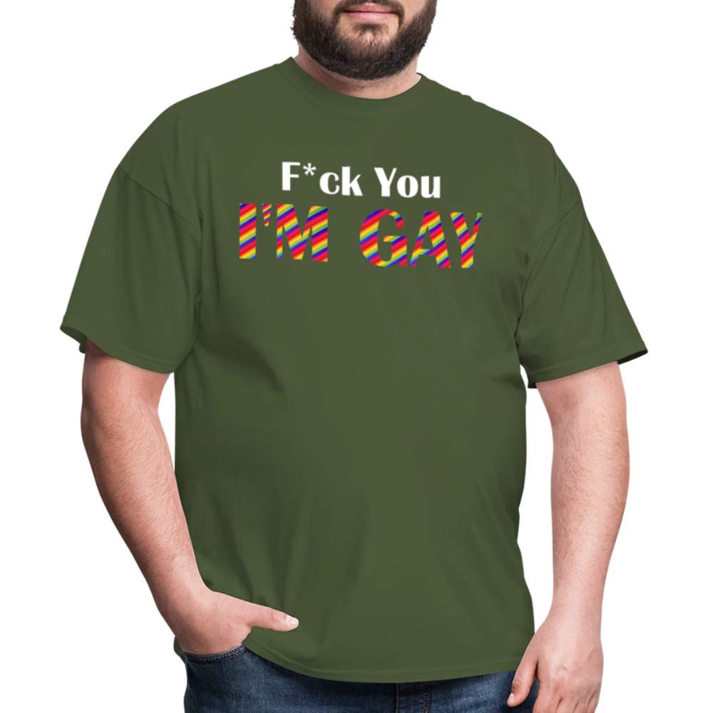 F You I'm Gay Tee - military green