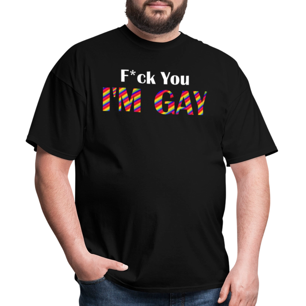 F You I'm Gay Tee - black