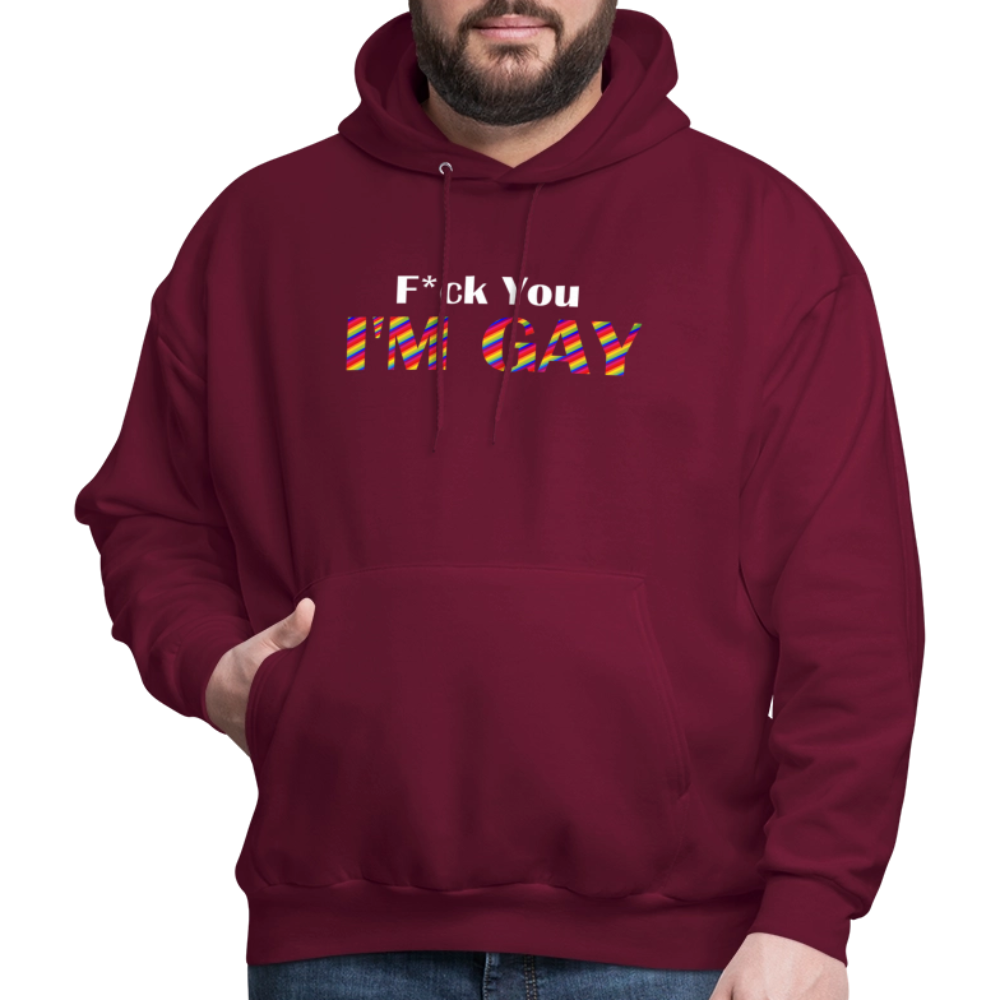 F You I'm Gay Hoodie - burgundy