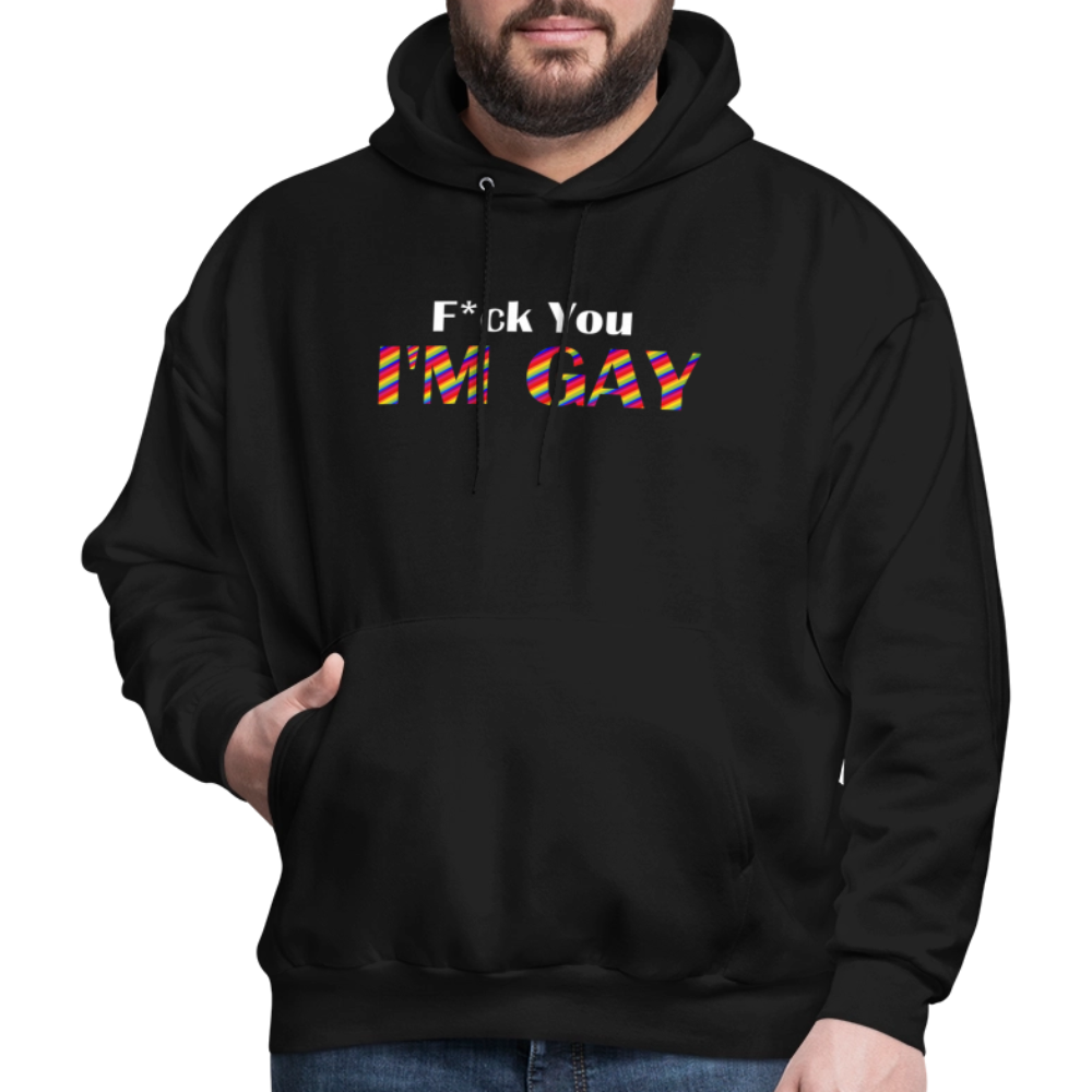 F You I'm Gay Hoodie - black