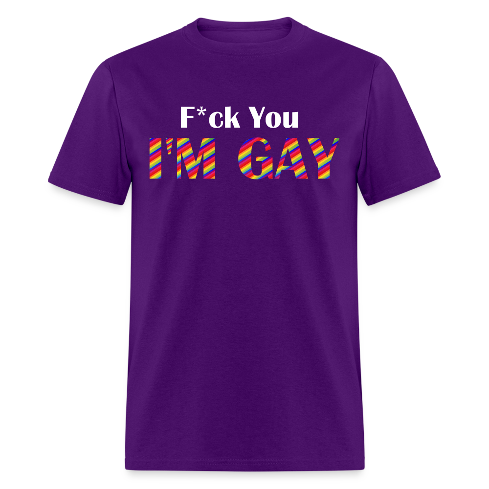 F You I'm Gay Tee - purple