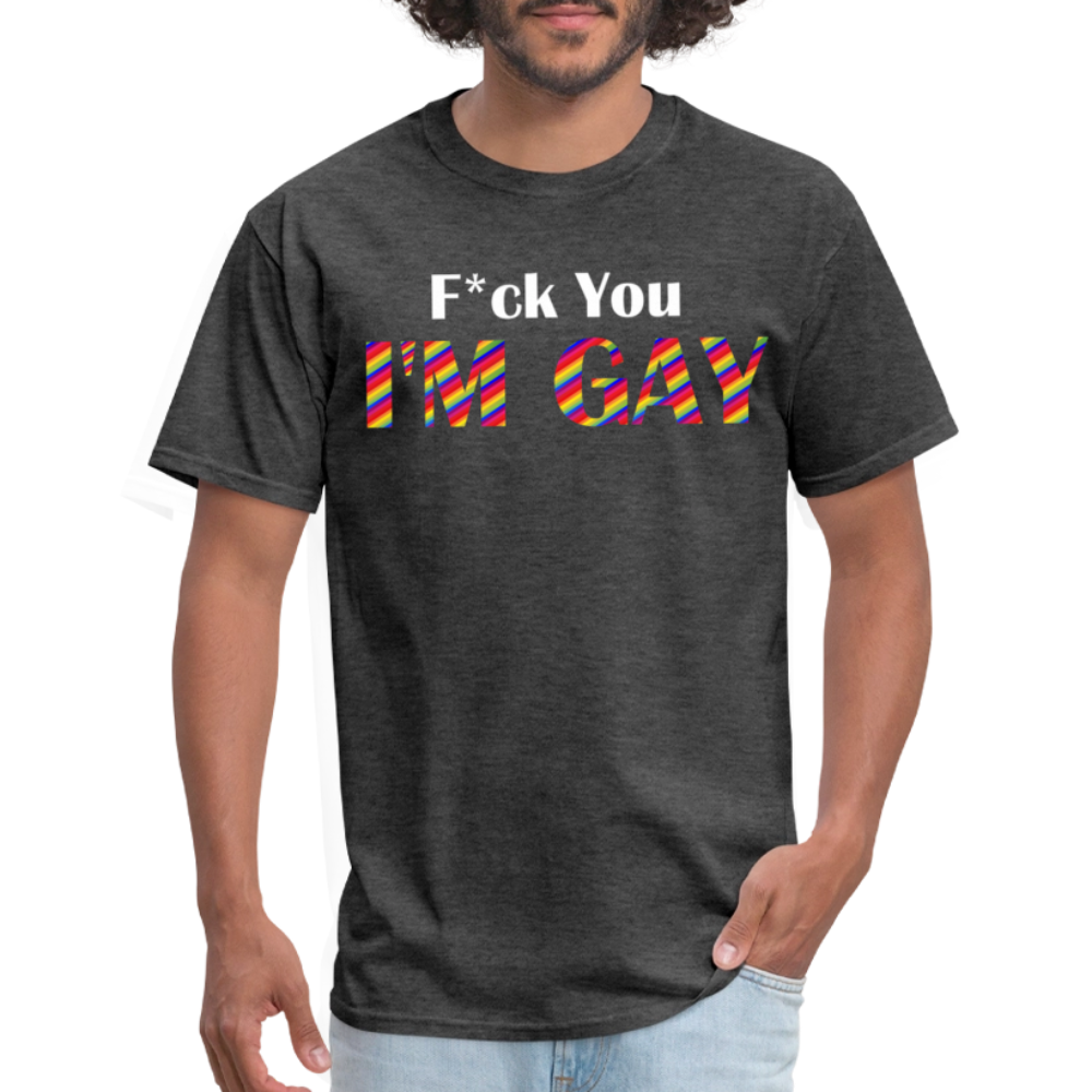 F You I'm Gay Tee - heather black