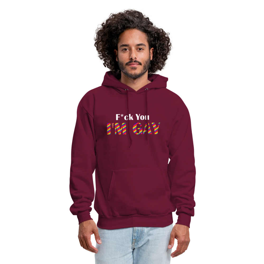 F You I'm Gay Hoodie - burgundy