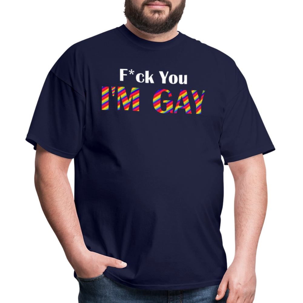 F You I'm Gay Tee - navy