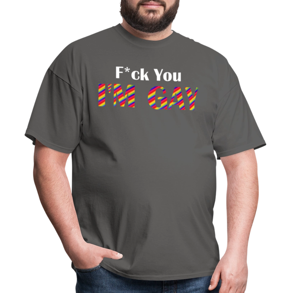 F You I'm Gay Tee - charcoal